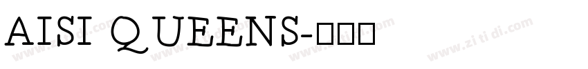 AISI QUEENS字体转换
